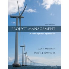 Test Bank for Project Management A Managerial Approach, 8th Edition Jack R. Meredith